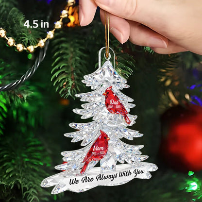 Personalized Acrylic Ornament Memorial Tree With Cardinals For Mom & Dad Christmas Gift, We Are Always With You
