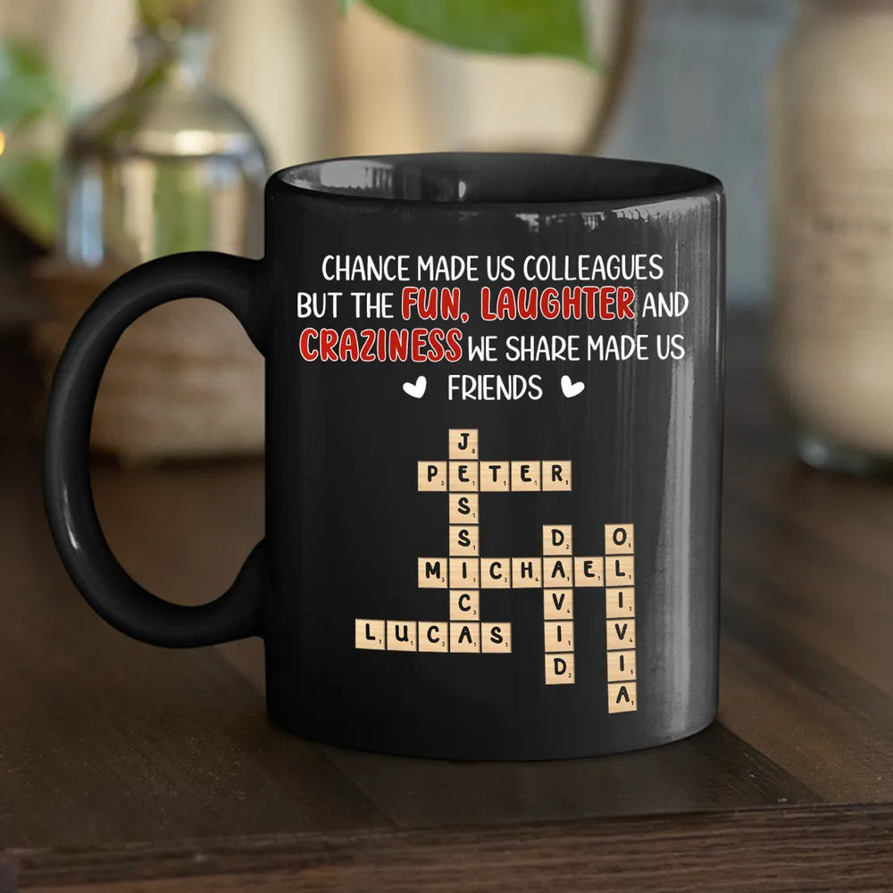 Personalized Full Color Mug for Coworkers – Chance Made Us Colleagues ...
