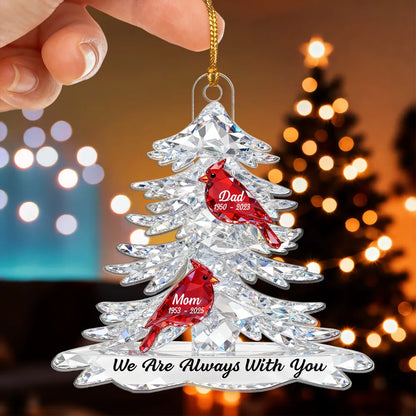 Personalized Acrylic Ornament Memorial Tree With Cardinals For Mom & Dad Christmas Gift, We Are Always With You