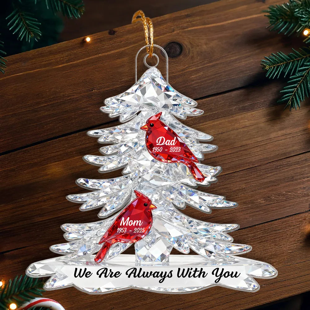 Personalized Acrylic Ornament Memorial Tree With Cardinals For Mom & Dad Christmas Gift, We Are Always With You