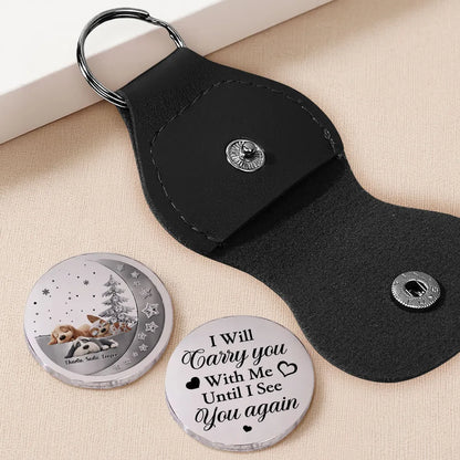 Carry Me Close Pocket Hug Memorial Gift, Clear Print Metal Coin with Leather Keychain Case, Portable Pet Remembrance Keepsake