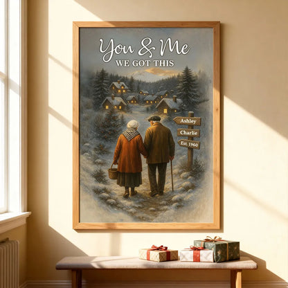 Personalized Poster for Couples Walking in Snowy Village, You & Me We Got This, Unique Romantic Gift for Him or Her