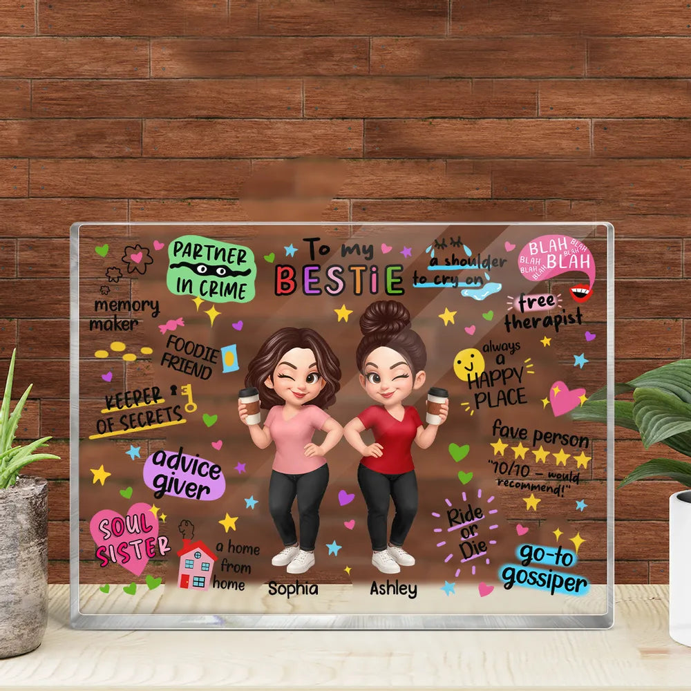 To My Bestie – Personalized Acrylic Block Plaque for Sisters with Fun Quotes