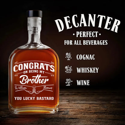 Spirits Decanter, Personalized Custom and Airtight Stopper, Unique Funny Gift for Brother, Home Bar Elegance