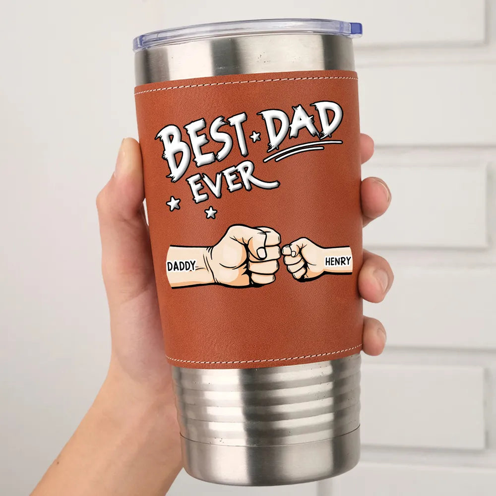 Personalized Leather Wrapped Tumbler, Best Dad Ever Fist Bump Design, Unique Gift for Dad