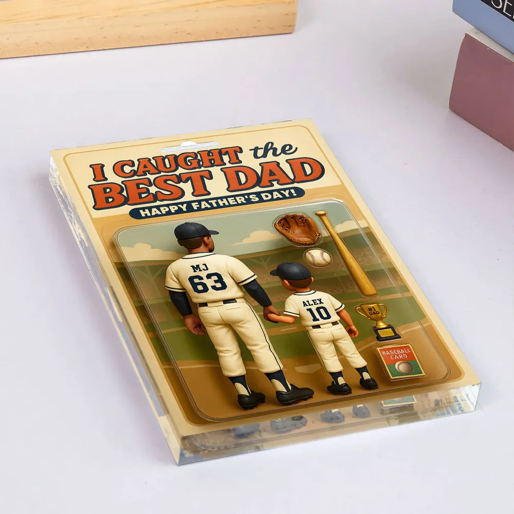 Custom Baseball Action-Figure Style Acrylic Block Plaque – “I Caught the Best Dad” Baseball Father’s Day Gift