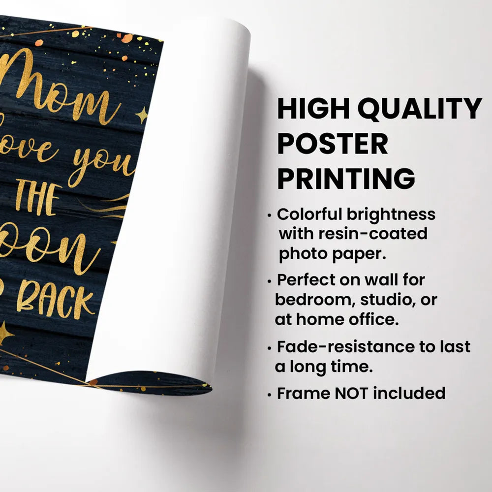Personalized Poster for Mom – 'I Love You to the Moon and Back' Gift