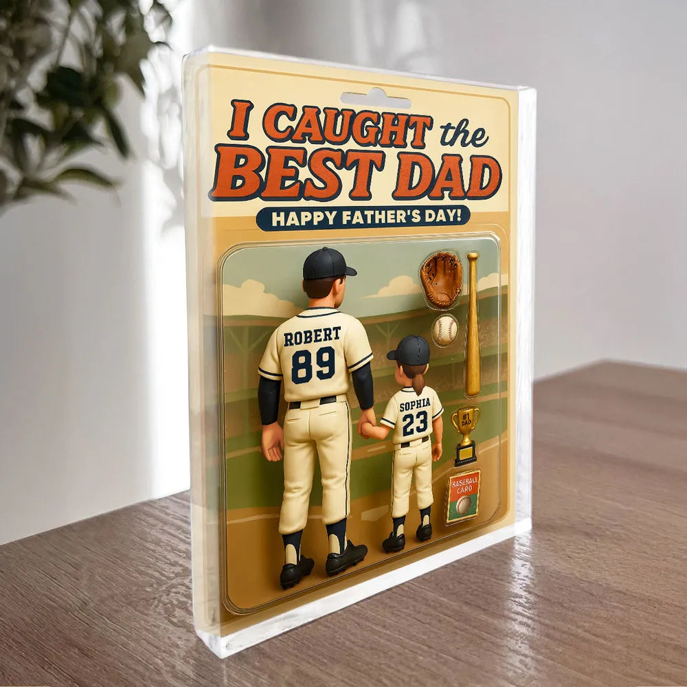 Custom Baseball Action-Figure Style Acrylic Block Plaque – “I Caught the Best Dad” Baseball Father’s Day Gift