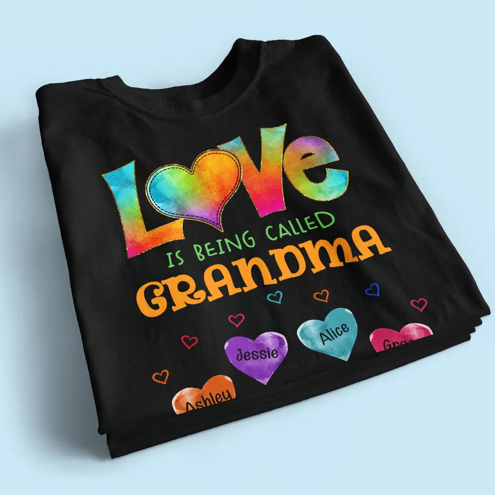 Personalized Classic Tee Love Is Being Called Grandma Rainbow Heart Shirt - Unique Gift for Grandma
