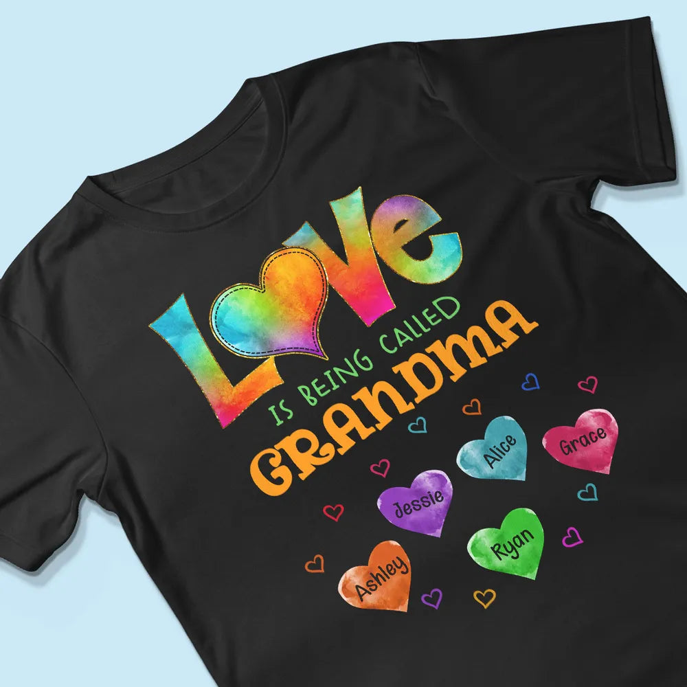 Personalized Classic Tee Love Is Being Called Grandma Rainbow Heart Shirt - Unique Gift for Grandma