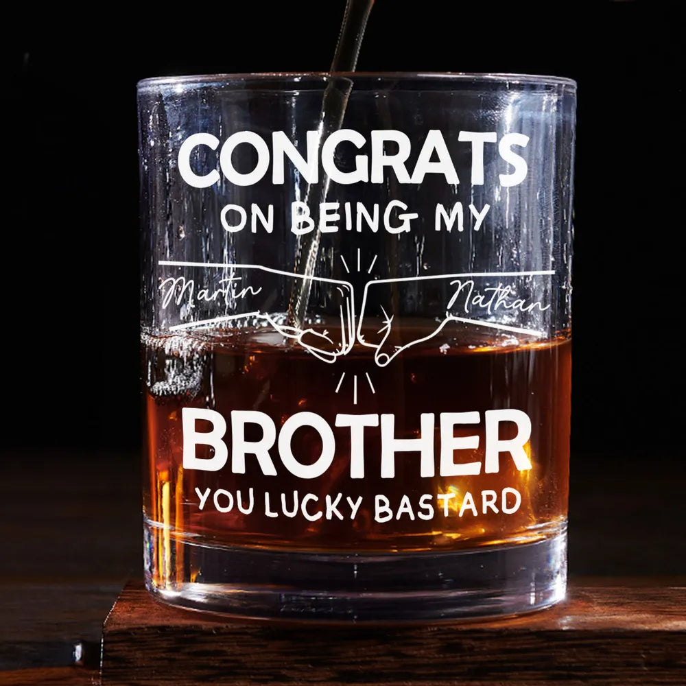 Personalized Brotherhood Whiskey Glass - Funny Gift for Brothers