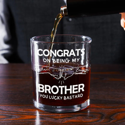 Personalized Brotherhood Whiskey Glass - Funny Gift for Brothers