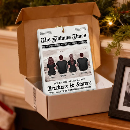 Acrylic Ornament “Siblings Times” Edition | Brothers & Sisters Keepsake, Clear Printing & Premium Texture