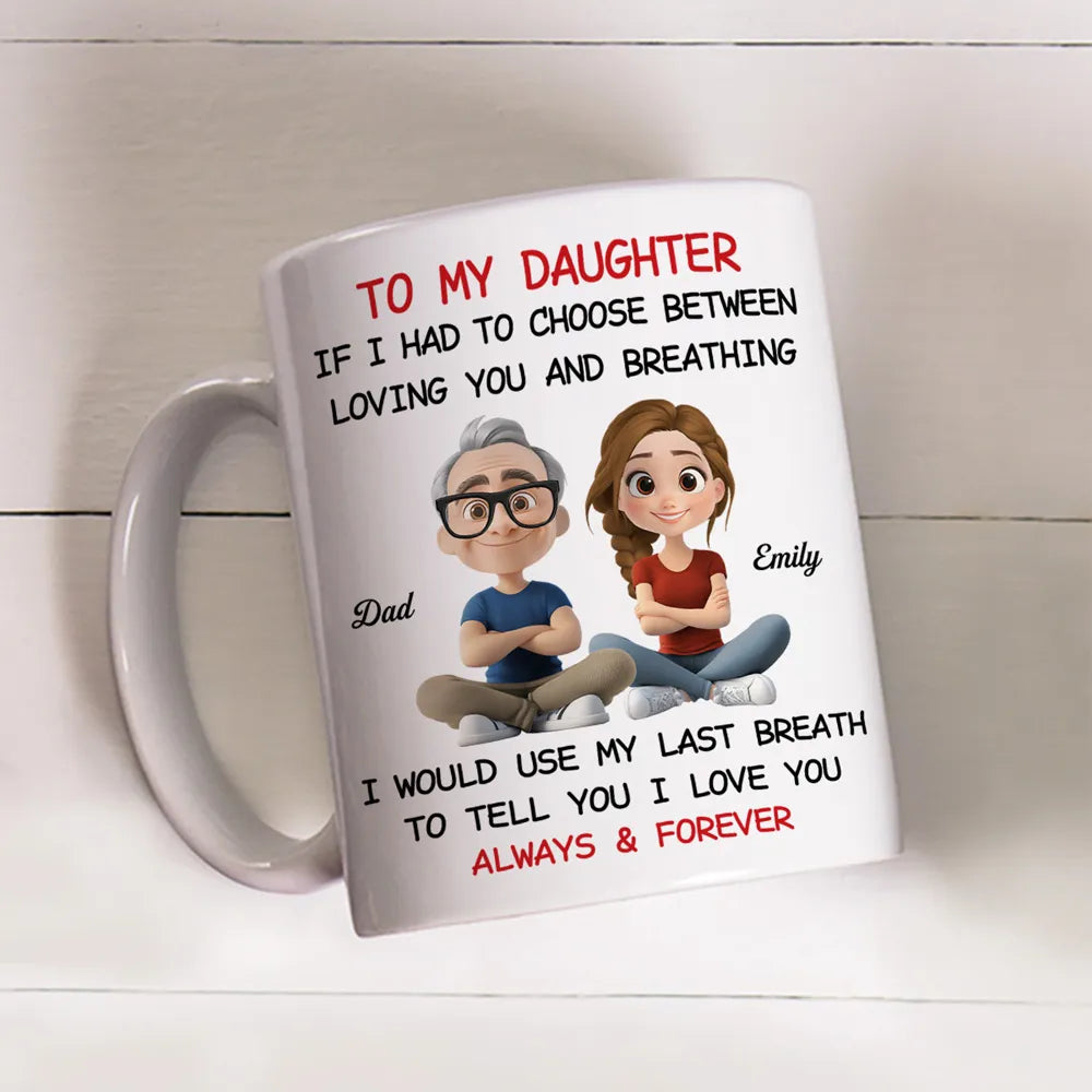Father-to-Daughter Ceramic Mug, heartfelt “To My Daughter” quote,touching illustration, perfect gift for daughter, birthday or graduation