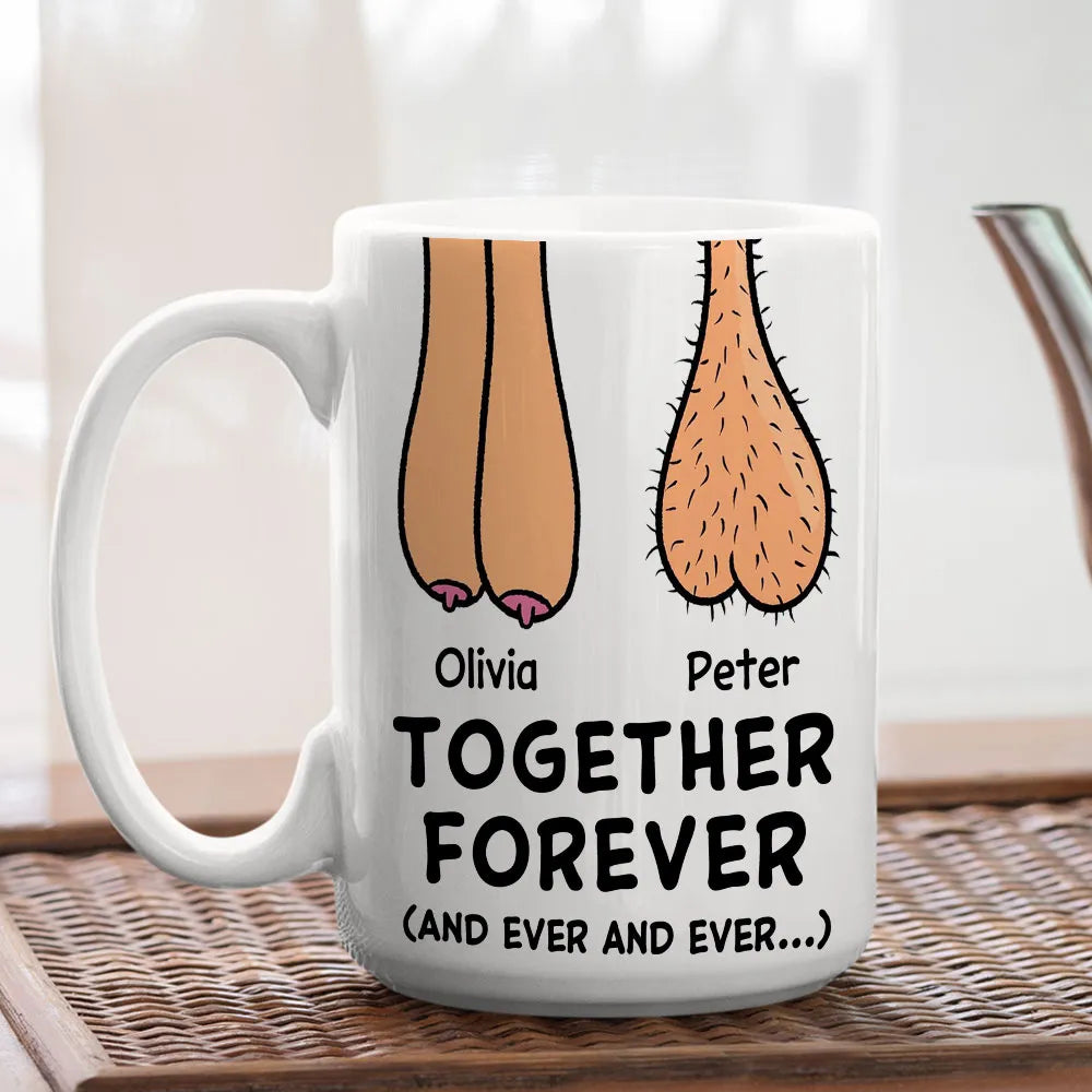 Personalized Ceramic Mug With Funny Together Forever Art, Unique Creative Gift For Couple
