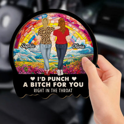 Best Friend Car Hanger – 'I'd Punch a B*h for You' – Funny and Meaningful Visor Clip for Sisters & Close Friends