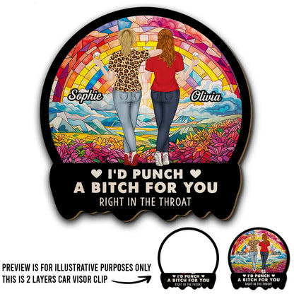 Best Friend Car Hanger – 'I'd Punch a B*h for You' – Funny and Meaningful Visor Clip for Sisters & Close Friends