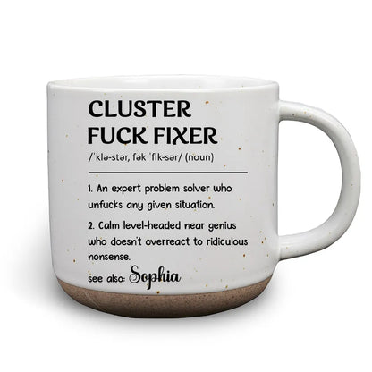 Personalized Pottery Mug, Cluster Fixer Problem Solver, Unique Creative Gift for Coworker
