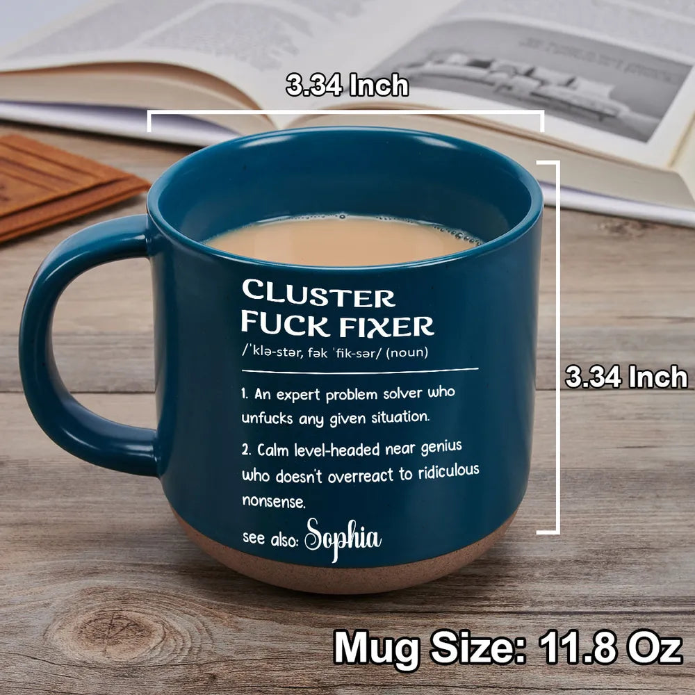 Personalized Pottery Mug, Cluster Fixer Problem Solver, Unique Creative Gift for Coworker