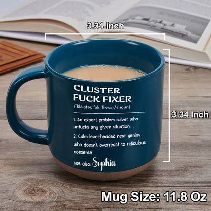 Personalized Pottery Mug, Cluster Fixer Problem Solver, Unique Creative Gift for Coworker