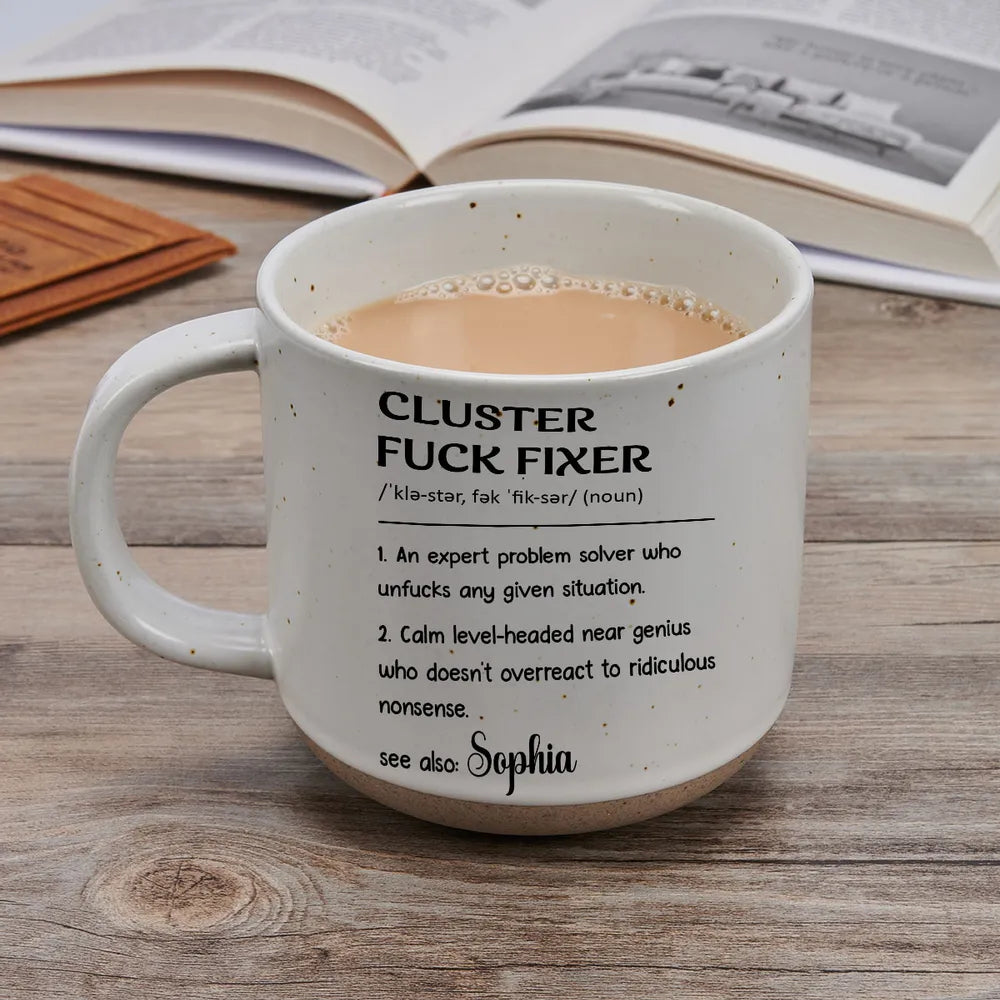 Personalized Pottery Mug, Cluster Fixer Problem Solver, Unique Creative Gift for Coworker