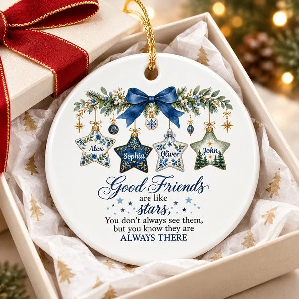 Personalized Ceramic Ornament, Good Friends Are Like Stars, Creative Gift for a Best Friend's Snowy Tree