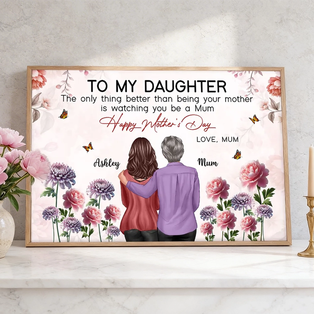 Personalized Mother to Daughter Floral Poster Happy Mother's Day Quote, Heartwarming Unique Gift for Mom