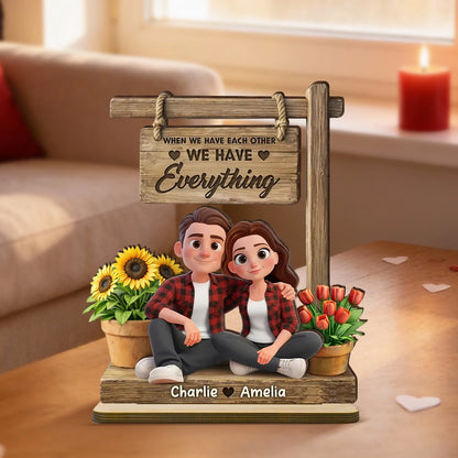 Personalized 2-Layer Wooden Plaque Cute Cartoon Couple Sitting Together, 'We Have Everything' Sign, Unique Gift for Him or Her