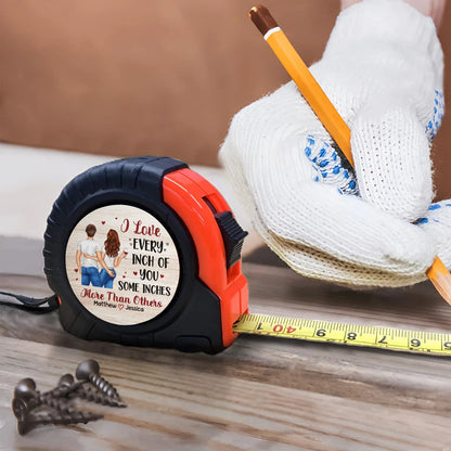 Personalized Metal Tape Measure With Funny Couple Quote Gift For Husband or Boyfriend - I Love Every Inch Of You