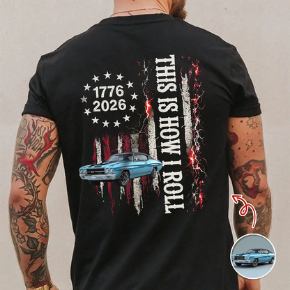 Custom Car Photo Classic Tee, I'm Not Old I'm Classic Patriotic Back Print, Unique Gift for Car Lover