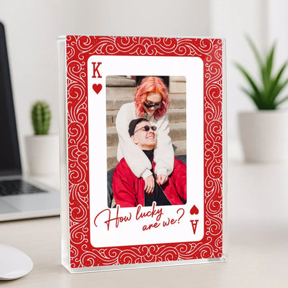 King and Queen How Lucky Are We Rectangle Acrylic Block Plaque Couple Photo Gift for Anniversary Valentine's Day