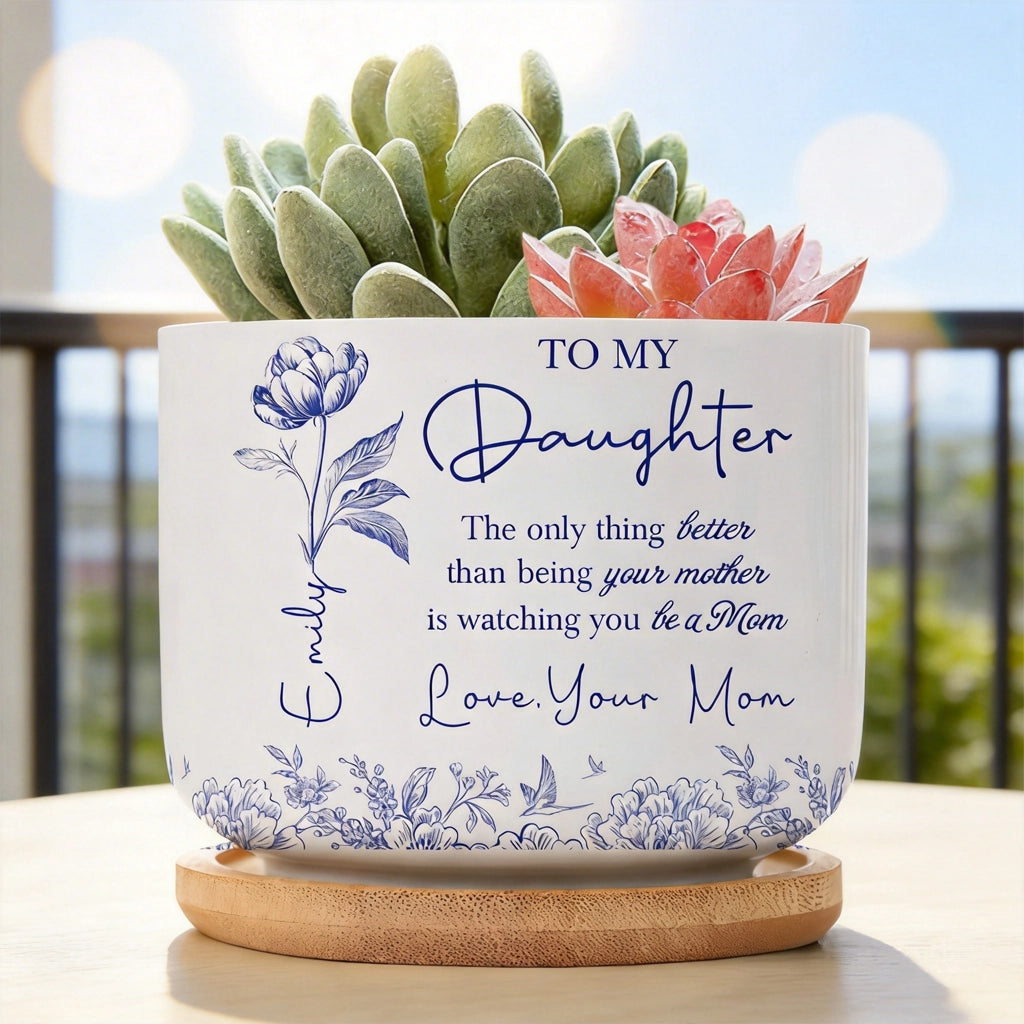Ceramic Planter with Tray, To My Daughter Love Mom Quote, Blue Botanical Calming Decor, Unique Personalized Gift