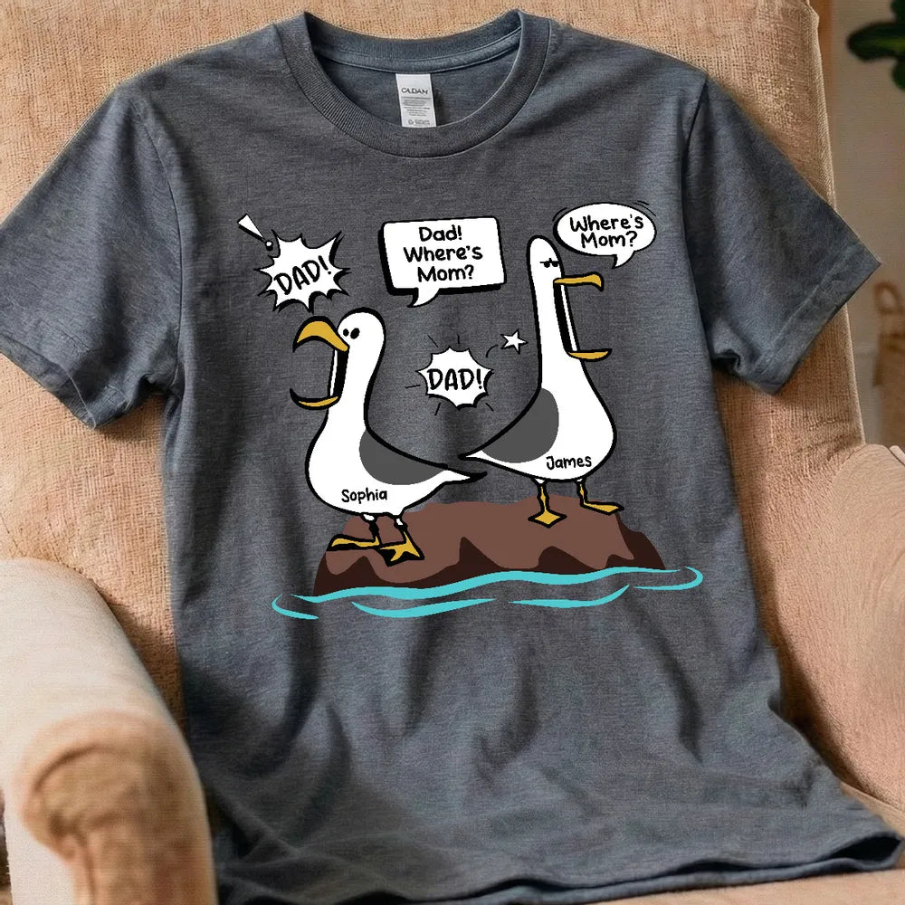 Personalized Classic Tee with Funny Seagulls Calling for Mom, Unique Gift for Dad