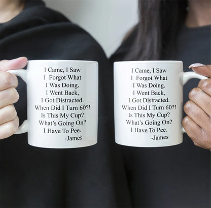 Funny Aging Quote Ceramic Mug, Personalized Daily Coffee Gift for Coworker or Friend, Cute Desk Laugh Gift