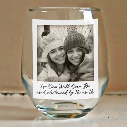 Custom Photo Best Friend Wine Glass, Grayscale Polaroid Look, Cheeky Quote Keepsake, Unique Gift for Besties