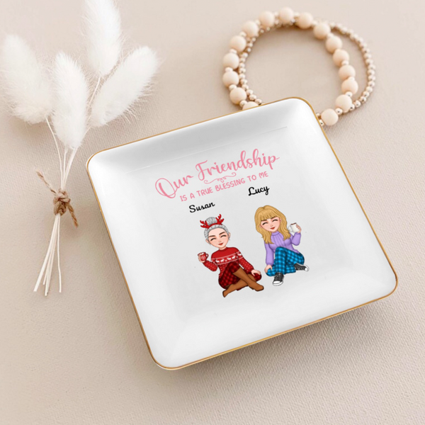 Our Friendship Is A True Blessing To Me - Personalized Custom Jewelry Dish, Ornament and Mug- Acrylic Gift Box Shaped - Christmas Gift For Best Friends, BFF, Sisters