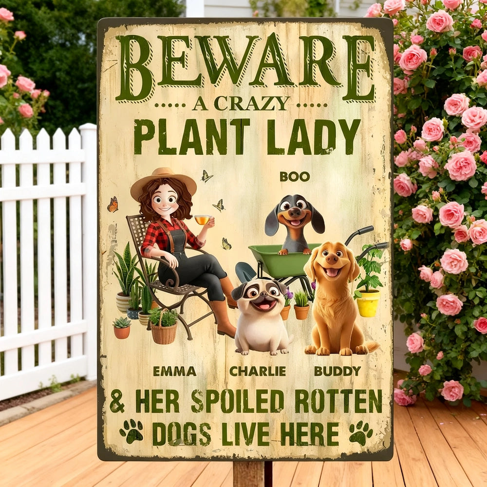 Rectangular Iron Sign With Beware A Crazy Plant Lady Quote, Spoiled Dogs Garden Scene, Unique Creative Gift