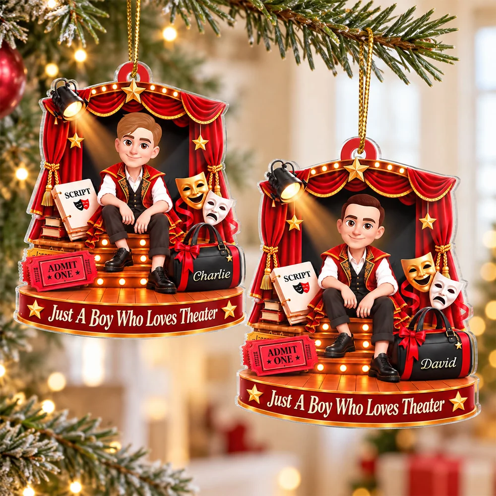 Acrylic Ornament, Just a Boy Who Loves Theater, Personalized Creative Christmas Gift for Young Stage Performer