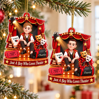 Acrylic Ornament, Just a Boy Who Loves Theater, Personalized Creative Christmas Gift for Young Stage Performer