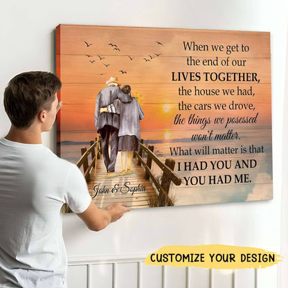When We Get To The End Personalized Couple Canvas, Custom Couple Wall Art, Wedding Gift, Anniversary Hanging, Custom Couple Gift