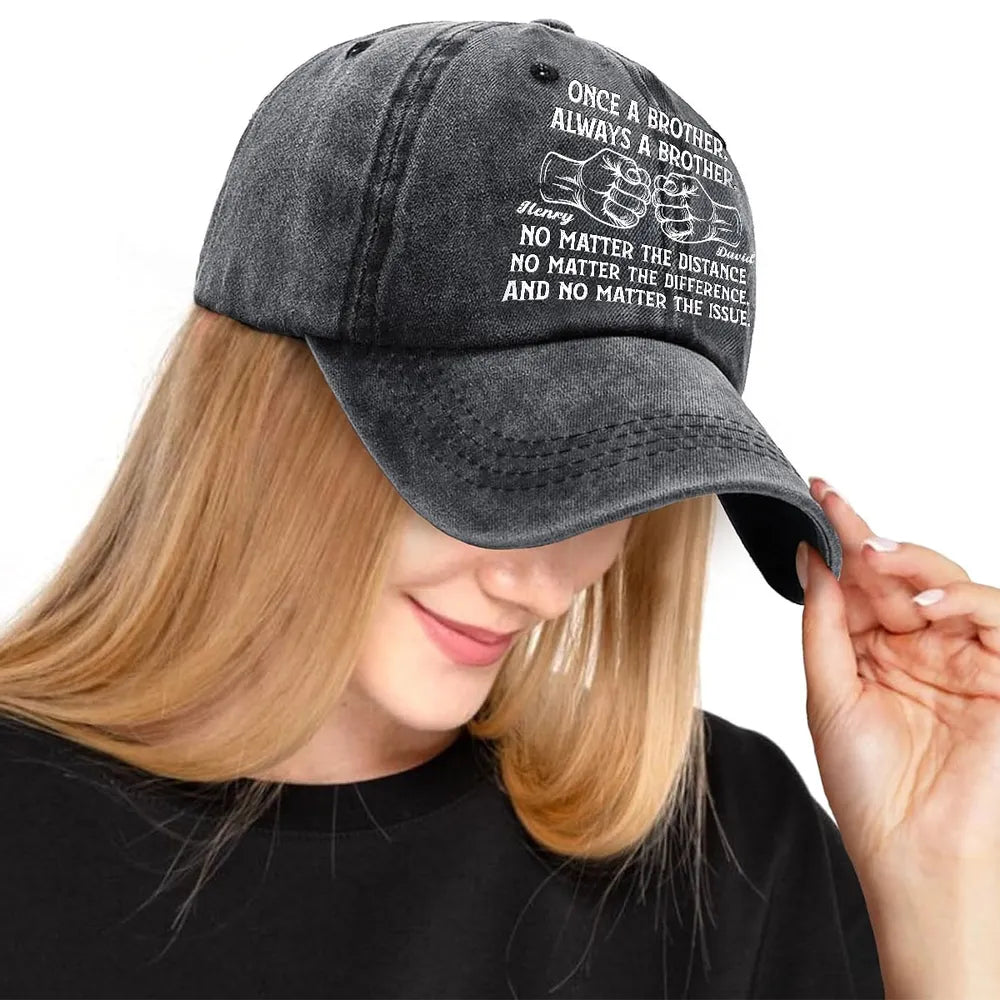 Washed Denim Baseball Cap Personalized for Brothers - Once A Brother Always A Brother Message, Casual Everyday Unique Gift