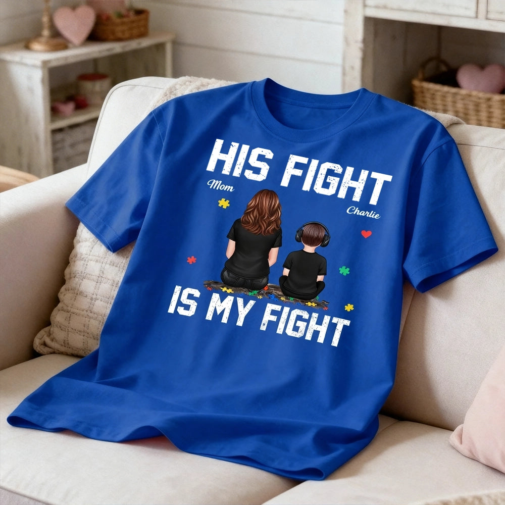 His Fight Is My Fight Classic Tee, Personalized Mom and Child Sitting Together Autism Puzzle Shirt, Meaningful Gift