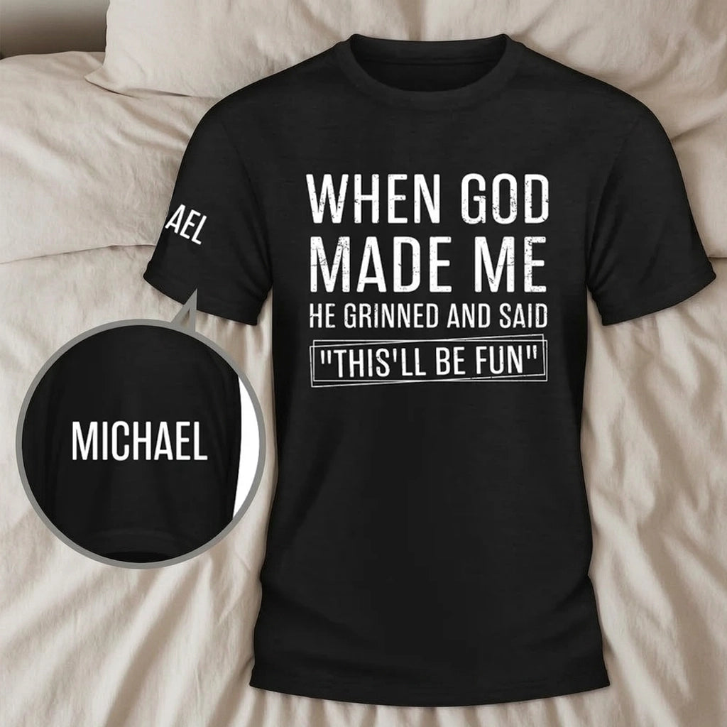 Black & White Personalized Dual Print Classic Tee, Funny Faith Quote, Unique Creative Gift for Him