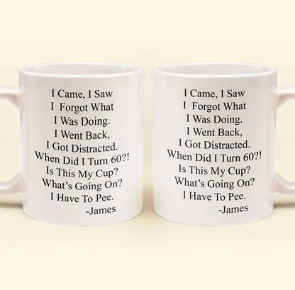 Funny Aging Quote Ceramic Mug, Personalized Daily Coffee Gift for Coworker or Friend, Cute Desk Laugh Gift
