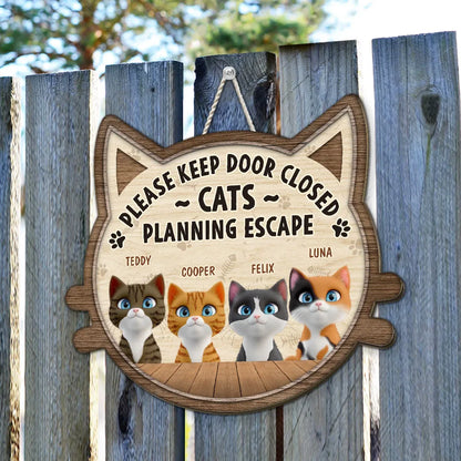 Wooden Sign Please Keep Door Closed Cats Planning Escape, Personalized Pet Gift with Sweet Touch for Cat Parents