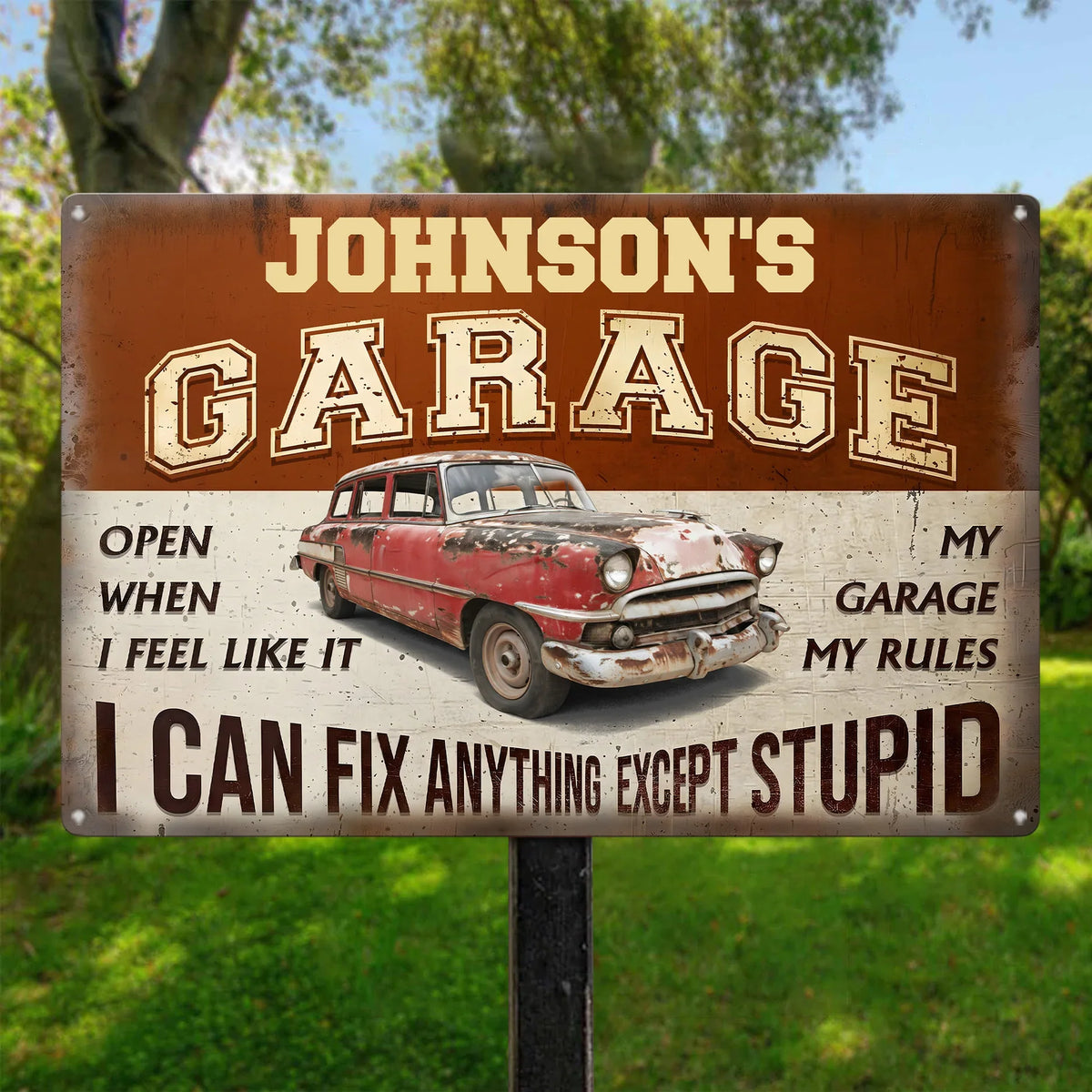 Rectangular Iron Sign My Garage My Rules I Can Fix Anything Except Stupid - Rustic Garage Wall Decor Gift