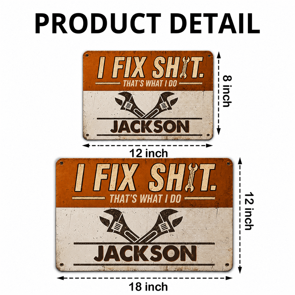 Personalized “I Fix Shit, That’s What I Do” Iron Sign – Funny Custom Garage Gift for Mechanics & Handymen