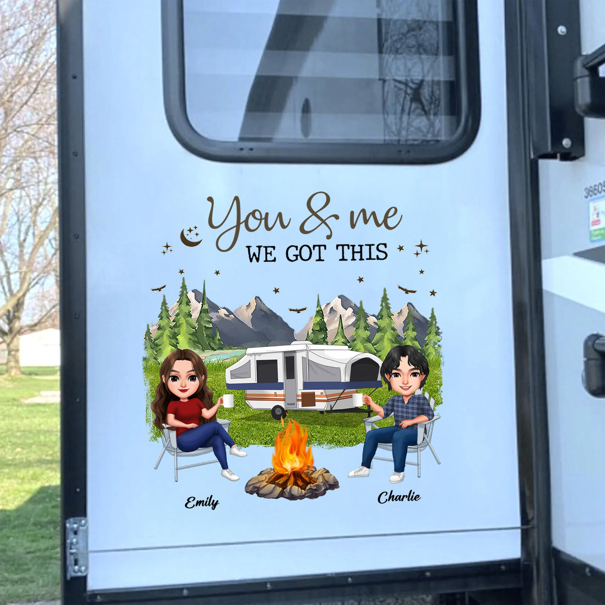 Personalized Camping Sticker Decal, You & Me We Got This RV Scene, Unique Gift for Campers