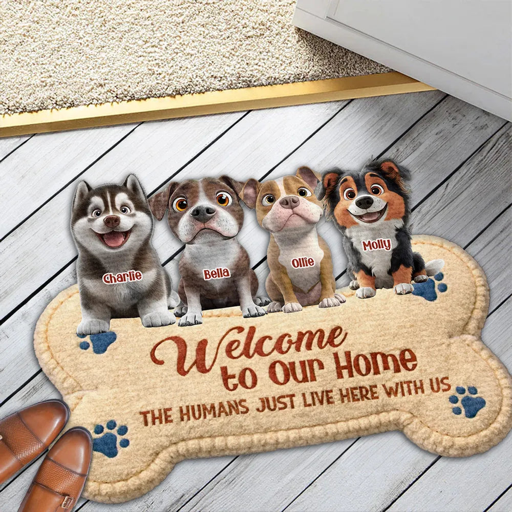 Shaped Doormat Welcome to Our Home The Humans Just Live Here with Us Personalized Funny Dog Decor Unique Gift