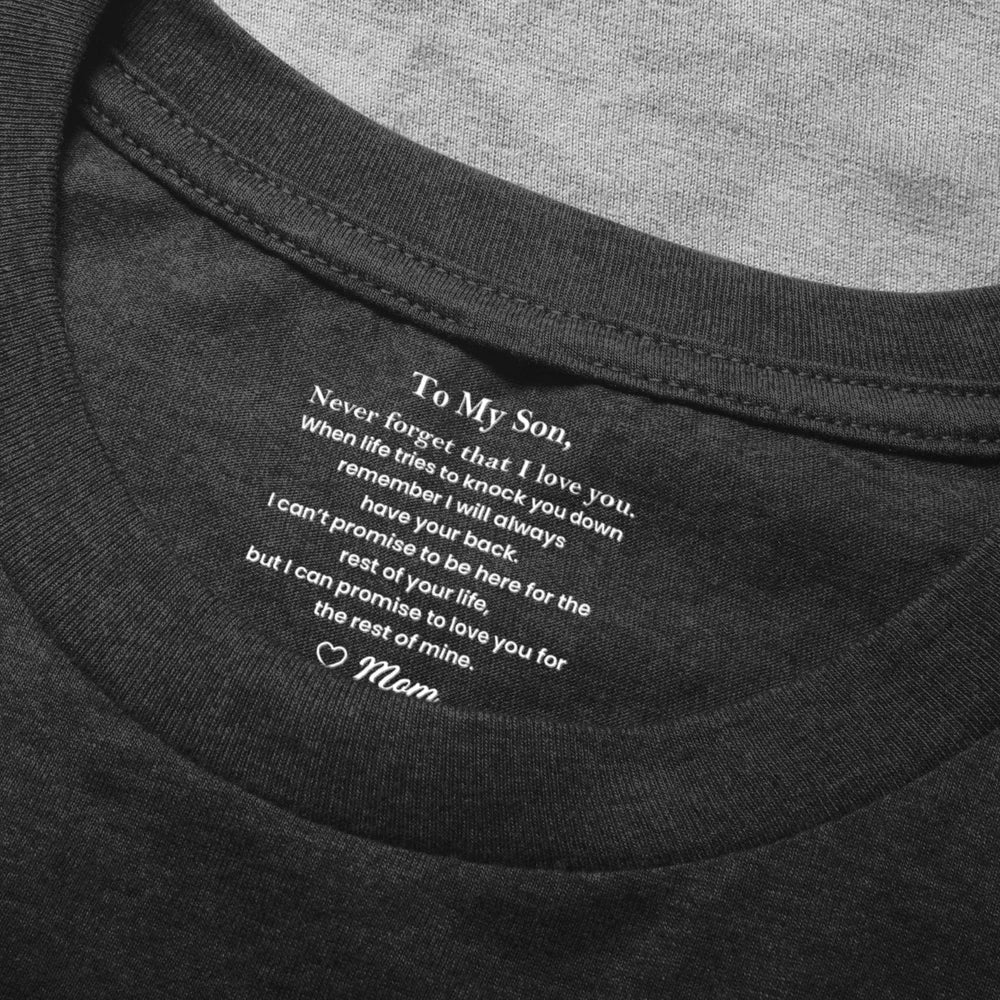 Classic Tee Gift for Son From Mom, Never Forget That I Love You Quote, Cozy Daily Wear, Personalized Keepsake